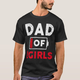 T-shirt Papa De 2 Filles Batterie Faible Papa Fête des pèr