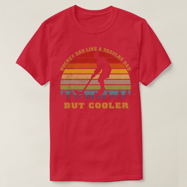T-shirt Papa de hockey comme un père régulier mais un glac (Design devant)