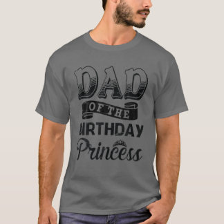 T-shirt Papa De La Princesse D'Anniversaire Heureux Pour M