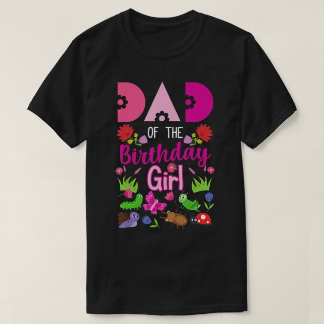 T-shirt Papa De L'Anniversaire Fille Bug Insect Anniversai (Design devant)