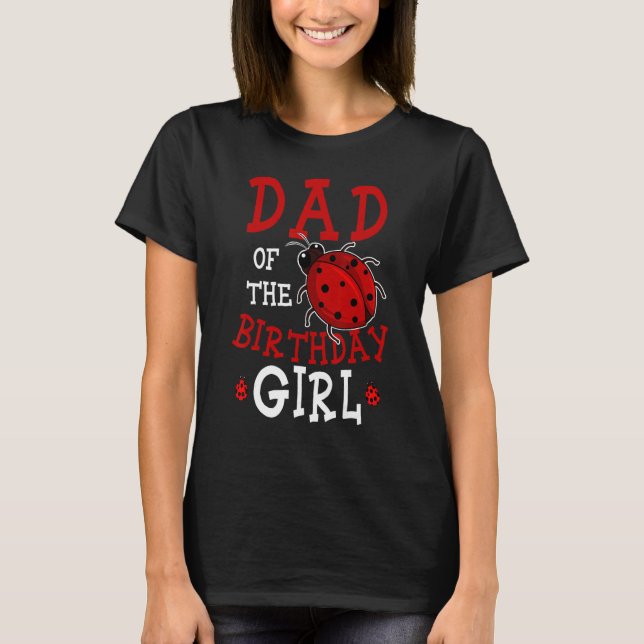 T-shirt Papa De L'Anniversaire Fille Ladybug Anniversaire  (Devant)