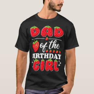 T-shirt Papa de l'anniversaire fille mignonne fraise Anniv