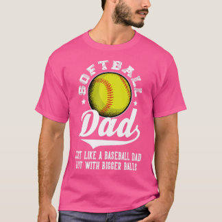 T-shirt Papa de softball comme un papa de baseball avec de