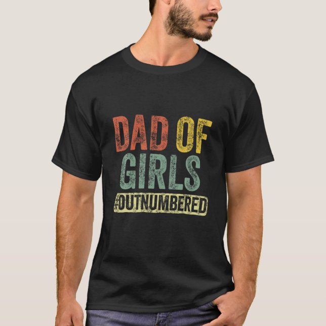 T-shirt Papa Des Filles Dont Le Nombre De Fêtes des pères  (Devant)