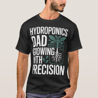 T-shirt Papa d'hydroponie Jardinage Hydroculture Pères