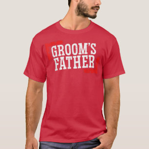 T-shirt Papa du mariéFunny Father Of The Groom Jour de mar