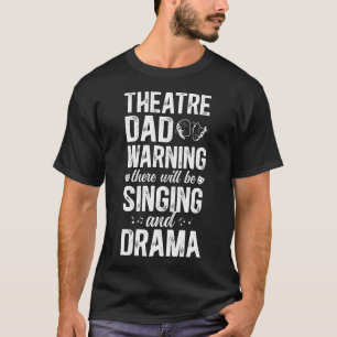 T-shirt Papa du Théâtre Drôle Acteur de Théâtre Papa Actri