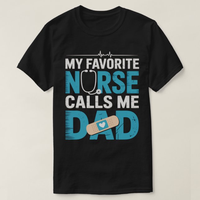 T-shirt Papa D'Une Infirmière Mon Infirmière Préférée M'Ap (Design devant)