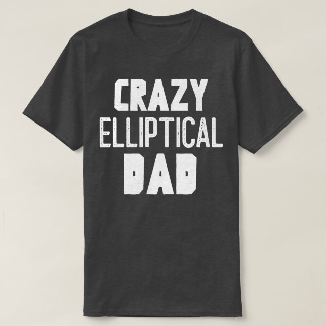 T-shirt Papa elliptique fou (Design devant)