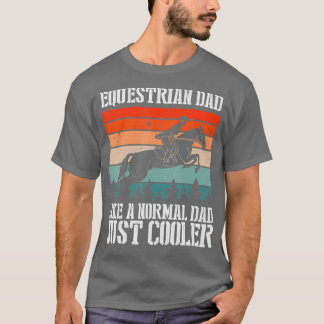 T-shirt Papa Équestre Comme Un Père Normal Juste Glacière,