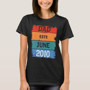 T-shirt Papa Est Jun 2010 Fier Papa Grand-père Meilleur Pa