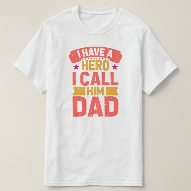 T-shirt Papa est mon héros Anniversaire ou Fête des pères  (Design devant)