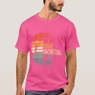 T-shirt Papa Est Mon Nom Basketball Est Mon Sport Pères