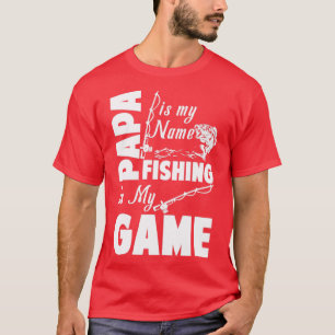 T-shirt Papa Est Mon Nom Pêche Est Mon Jeu