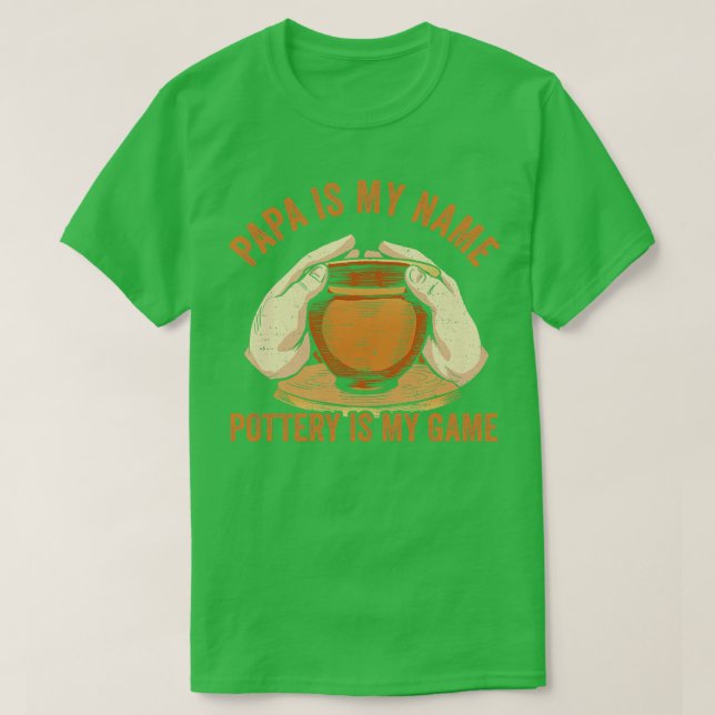 T-shirt Papa est mon nom Potterie est mon jeu Potterie amu (Design devant)