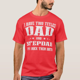 T-shirt Papa Et Stepdad Mignonne Fête des pères, Anniversa