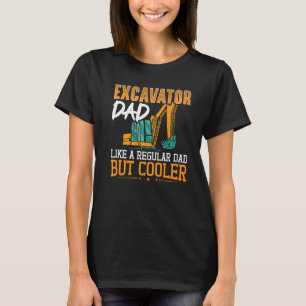 T-shirt Papa Excavateur Comme Un Père Régulier Mais Glaciè