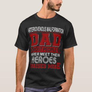 T-shirt Papa fier de malformation artérioveineuse, j'ai él