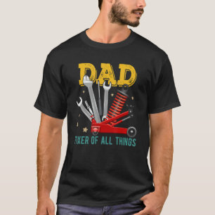 T-shirt Papa Fixer De Toutes Les Choses Mécanique