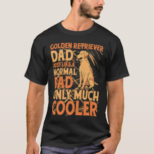 T-shirt Papa Golden Retriever comme un papa normal mais en