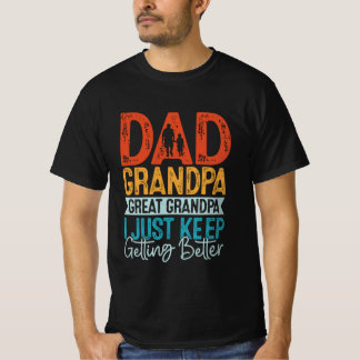 T-shirt Papa Grand-Père Grand-Père Je Continue À Obtenir