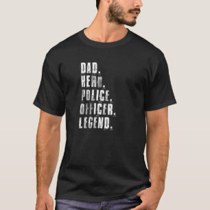 T-shirt Papa Héros Policier Légende Policier Flic Père