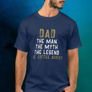 T-shirt Papa Homme Mythe Légende Café Addict Drôle
