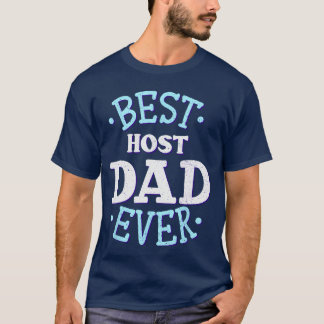 T-shirt Papa hôte Meilleur Père hôte Cadeau de famille d'a