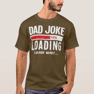 T-shirt Papa Joke Chargement de la Fête des pères amusante