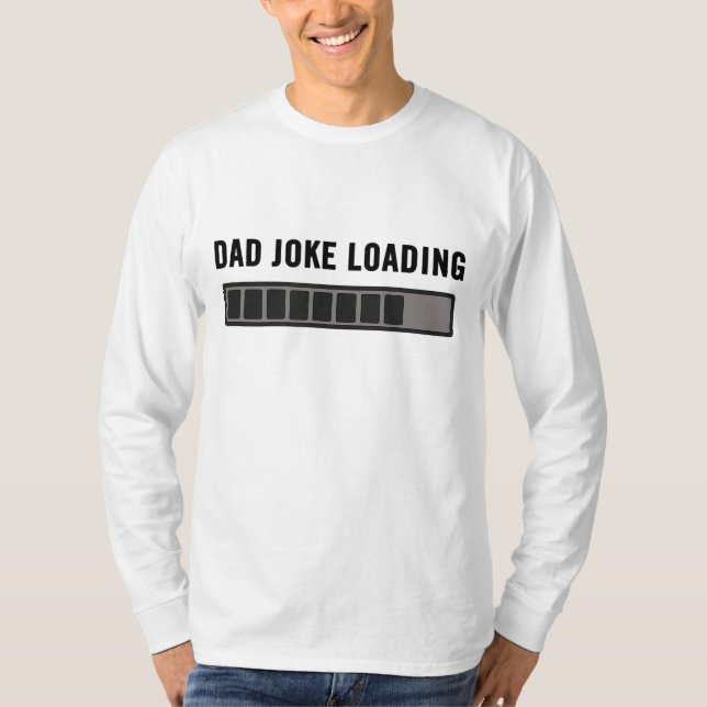 T-shirt Papa Joke Design Funny Papa Joke Loading Father's  (Devant)