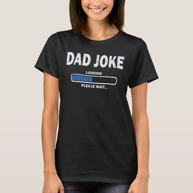 T-shirt Papa Joke Loading Please (Devant)