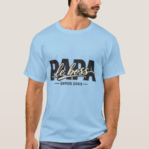 T-Shirt Papa Le Boss Depuis 20XX