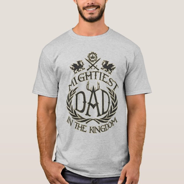 T-shirt Papa le plus puissant du Royaume (Devant)