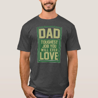 T-shirt Papa Le Travail Le Plus Souvent Tu Aimeras Jamais