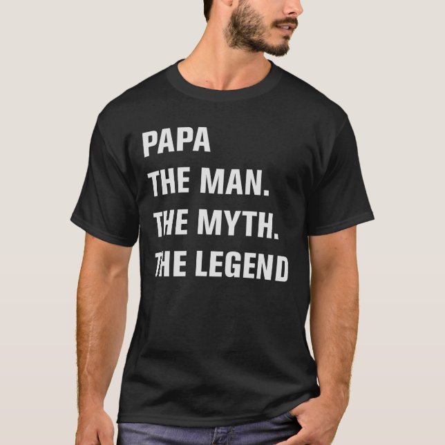 T-shirt Papa l'homme. Le mythe. La légende (Devant)