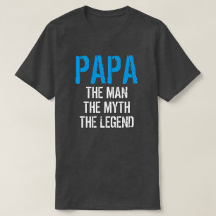 T-SHIRT PAPA L'HOMME LE MYTHE LA LÉGENDE