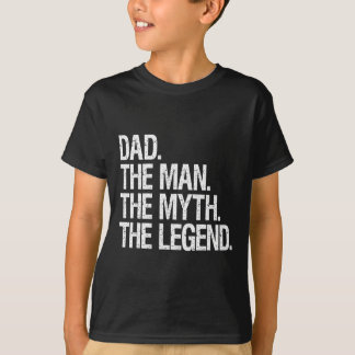 T-shirt Papa L'Homme Le Mythe La Légende Drôle Pères Cadea