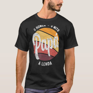T-shirt Papa L'Homme Le Mythe La Légende Portugaise Brasi