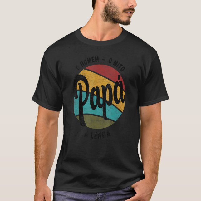 T-shirt Papa L'Homme Le Mythe La Légende Portugaise Brasi (Devant)