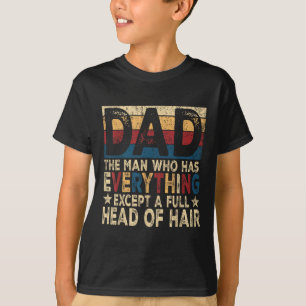 T-shirt Papa l'homme qui a tout sauf une tête pleine 