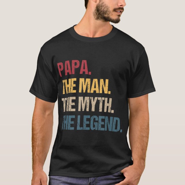 T-shirt Papa Man Myth Legend For & Papa Funny Père Don (Devant)