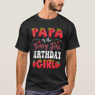 T-shirt Papa Of Berry Premier Anniversaire Fille Fraise 1E