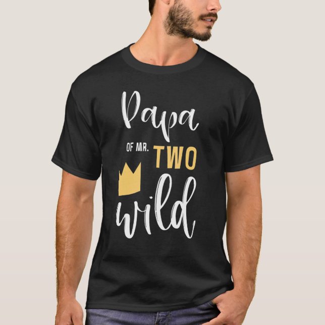 T-shirt Papa Of Mr Two Wild 2nd Birthday Party Things Matc (Devant)