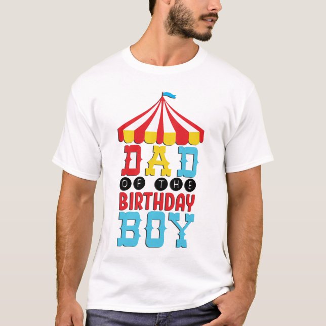 T-shirt Papa Of The Birthday Boy Circus (Devant)