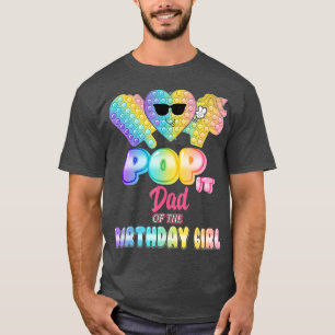 T-shirt Papa Of The Birthday Pop it Fille Anniversaire Par