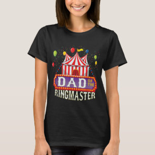 T-shirt Papa Of The Birthday Ringmaster Kids Circus Party 