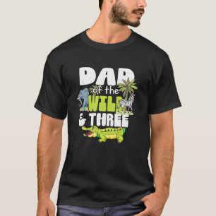 T-shirt Papa Of The Wild Three Zoo Anniversaire Safari Jun