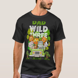 T-shirt Papa Of The Wild Three Zoo Truck Anniversaire Safa