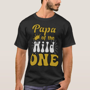T-shirt Papa of Wild One Birthday