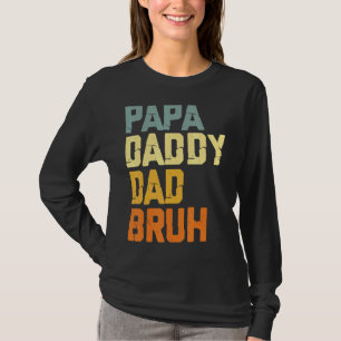 T-shirt Papa Papa Papa Papa Papa Bruh Retro Vintage Papa